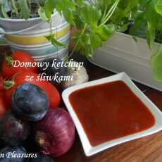 Przepis na Domowy ketchup ze śliwkami! Rewelacyjny smak!