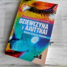 Przepis na ,,Dziewczyna z Ajutthai' Agnieszka Walczak-Chojecka