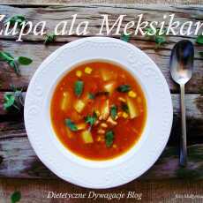 Przepis na Zupa ala Meksikana 