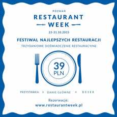 Przepis na Restaurant Week - Festiwal Najlepszych Restauracji w Poznaniu 23-31.10.2015