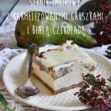 Przepis na Sernik imbirowy z karmelizowanymi gruszkami i białą czekoladą