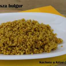 Przepis na Kasza bulgur 