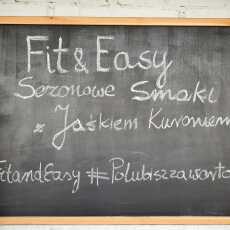 Przepis na Wasztaty Fit&Easy sezonowe smaki z Janem Kuroniem