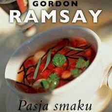 Przepis na Gordon Ramsay - Pasja smaku