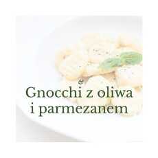 Przepis na Gnocchi z oliwą i parmezanem