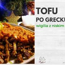 Przepis na Wigilia o niskim IG z Przepysznikiem i Naturą Rzeczy: Tofu z warzywami po grecku