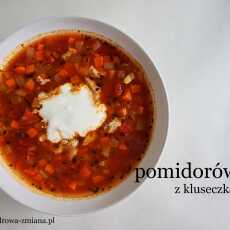 Przepis na Pomidorówka z kluseczkami, czyli kryzys na diecie