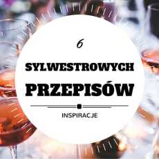 Przepis na 6 przepisów na szybkie w przygotowaniu przekąski sylwestrowe