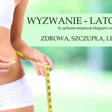 Przepis na Wyzwanie LATO 2016 