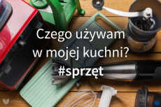 Przepis na Czego używam w mojej kuchni? #sprzęt