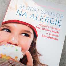 Przepis na Recenzja - 'Słodki sposób na alergię' Małgorzaty Kalemba-Drożdż