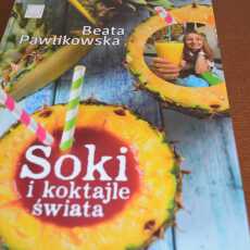 Przepis na Beata Pawlikowska 'Soki i koktajle świata'