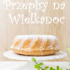 Przepis na Przepisy na Wielkanoc