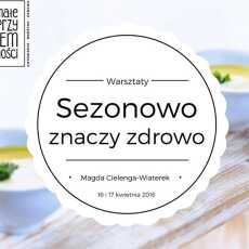 Przepis na Warsztaty kulinarne w Warszawie! Familijne i dla dorosłych, już 16 i 17 kwietnia! :-)