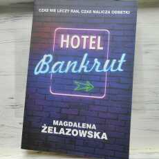 Przepis na ,,Hotel Bankrut' Magdalena Żelazowska