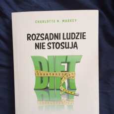 Przepis na Rozsądni ludzie nie stosują diet – recenzja książki