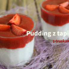 Przepis na Pudding z tapioki z truskawkami