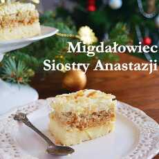 Przepis na Migdałowiec (bez pieczenia) wg. Siostry Anastazji