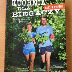 Przepis na Kuchnia dla biegaczy - siła z roślin