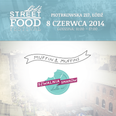 Przepis na Łódź Street Food Festival - edycja III - już jutro!
