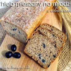 Przepis na Chleb mieszany na miodzie z oliwkami