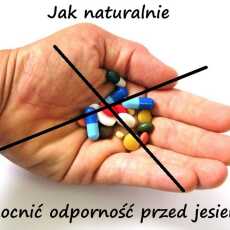 Przepis na Jak naturalnie wzmocnić odporność jesienią?