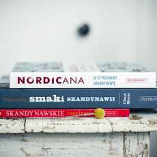 Przepis na „Nordicana” i „Wszystkie smaki Skandynawii”, czyli rzecz o nowych książkach w mojej biblioteczce