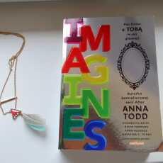 Przepis na Imagines, Anna Todd i inni