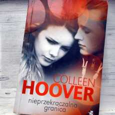 Przepis na ,,Nieprzekraczalna granica' Colleen Hoover