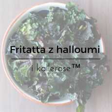 Przepis na Frittata z kalerosse i halloumi
