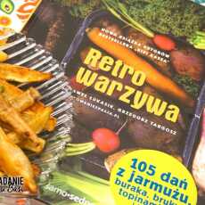 Przepis na Frytki z topinamburu i recenzja książki 'Retrowarzywa' Wydawnictwa Samo Sedno