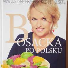 Przepis na 'Bosacka po polsku' Nowoczesne przepisy kuchni polskiej