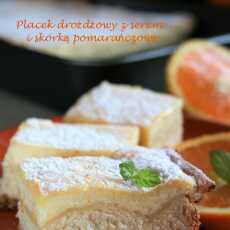 Przepis na Placek drożdżowy z serem i skórką pomarańczową