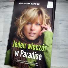 Przepis na ,,Jeden wieczór w Paradise' Magdalena Majcher