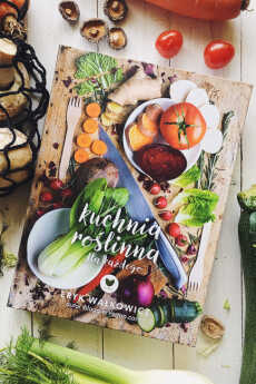 Przepis na Moja książka kulinarna „Kuchnia roślinna dla każdego”