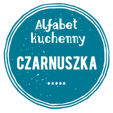 Przepis na ALFABET KUCHENNY - 'C' JAK CZARNUSZKA