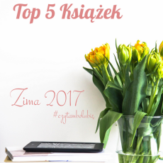 Przepis na Książkowe top 5 - zima 2017