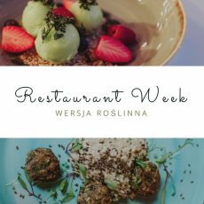 Przepis na Rośliny z klasą, czyli testujemy Restaurant Week Trójmiasto