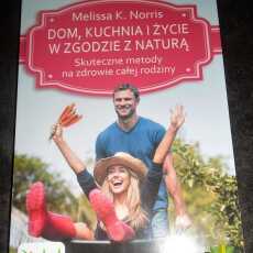 Przepis na Dom, kuchnia i życie w zgodzie z naturą