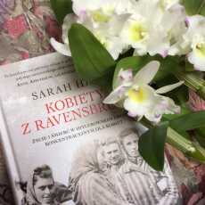 Przepis na 'Kobiety z Ravensbruck. Życie i śmierć w hitlerowskim obozie koncentracyjnym dla kobiet' - recenzja książki