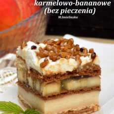 Przepis na Ciasto karmelowo-bananowe (bez pieczenia)