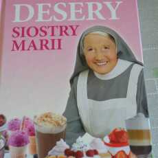 Przepis na Desery Siostry Marii wyd. Martel