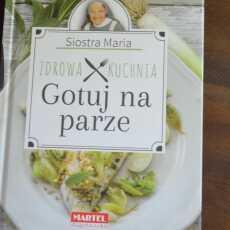 Przepis na 'Gotuj na parze' Siostra Maria wyd. Martel