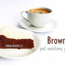 Przepis na Brownie pod waniliową pierzynką - fit ciasto bez glutenu i bez cukru