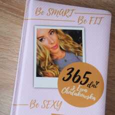 Przepis na Be smart, be fit, be sexy - planner Ewy Chodakowskiej na 2018 rok