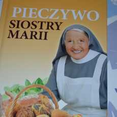 Przepis na 'Pieczywo' Siostry Marii wyd. Martel