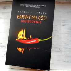 Przepis na ,,Barwy miłości. Uwiedzenie' Kathryn Taylor