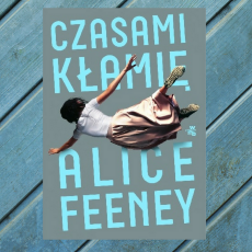 Przepis na Czasami kłamię – thriller psychologoczny