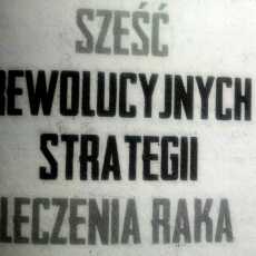 Przepis na Rewolucja w leczeniu raka.