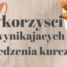 Przepis na 10 korzyści wynikających z jedzenia kurczaka